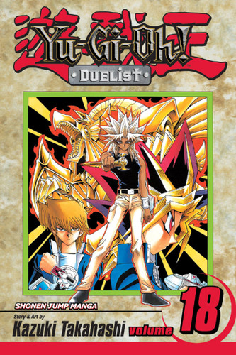 Yu-Gi-Oh!: Duelist, Vol. 18 (YU-GI-OH!: DUELIST) book cover by Kazuki Takahashi