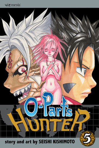 O-Parts Hunter, Vol. 5 (O-Parts Hunter) book cover by Seishi Kishimoto