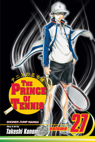 Prince of Tennis, Vol. 27 (The Prince Of Tennis) book cover by Takeshi Konomi