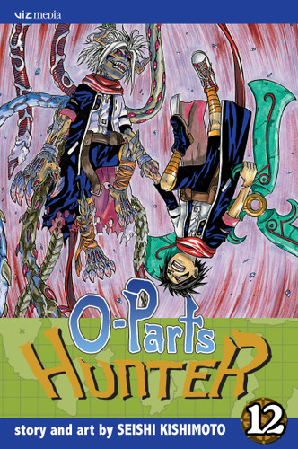 O-Parts Hunter, Vol. 12 (O-Parts Hunter) book cover by Seishi Kishimoto