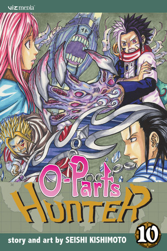 O-Parts Hunter, Vol. 10 (O-Parts Hunter) book cover by Seishi Kishimoto