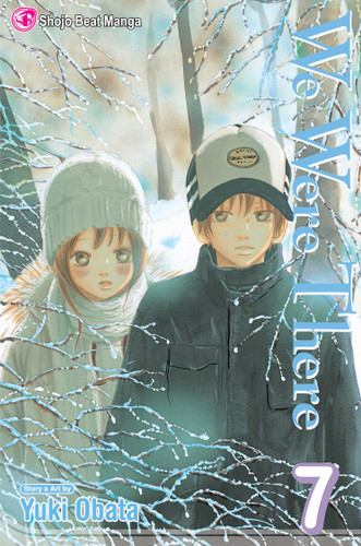 We Were There, Vol. 7 (We Were There) book cover by Yuuki Obata