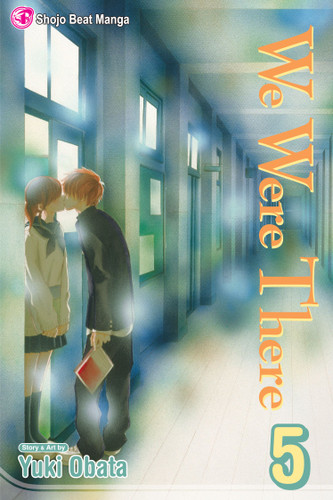 We Were There, Vol. 5 (We Were There) book cover by Yuuki Obata