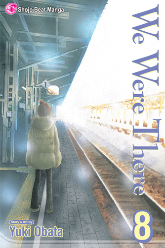 We Were There, Vol. 8 (We Were There) book cover by Yuuki Obata