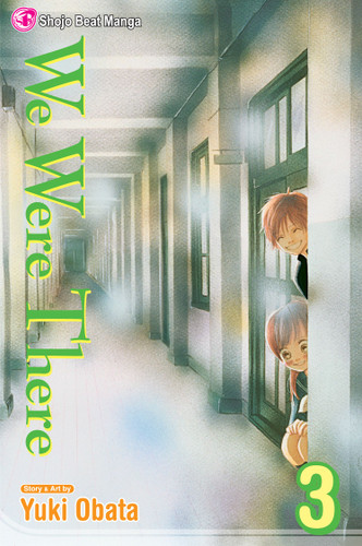 We Were There, Vol. 3 (We Were There) book cover by Yuuki Obata