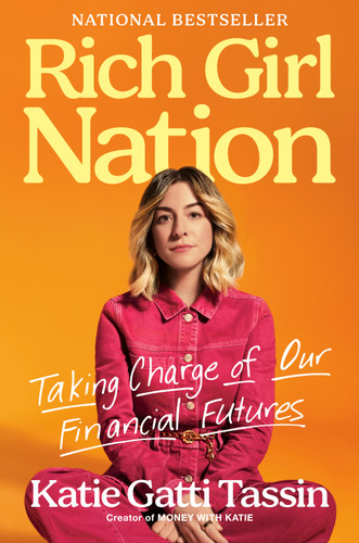 Rich Girl Nation: Taking Charge of Our Financial Futures book cover by Katie Gatti Tassin