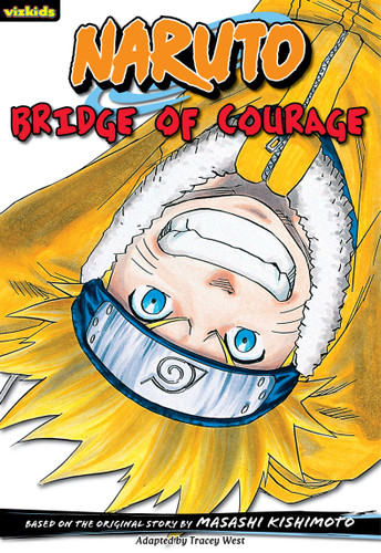 Naruto: Chapter Book, Vol. 5: Bridge of Courage (Naruto: Chapter Books) book cover by Masashi Kishimoto