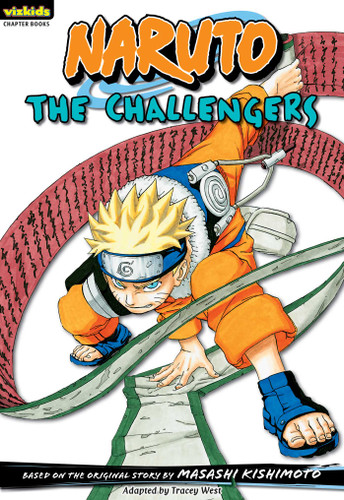 Naruto: Chapter Book, Vol. 9: The Challengers (Naruto: Chapter Books) book cover by Masashi Kishimoto