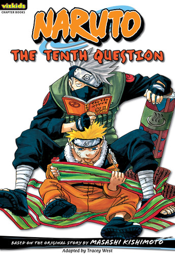 Naruto: Chapter Book, Vol. 11: The Tenth Question (Naruto: Chapter Books) book cover by Masashi Kishimoto