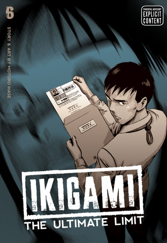 Ikigami: The Ultimate Limit, Vol. 6 (Ikigami: The Ultimate Limit) book cover by Motoro Mase