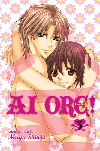 Ai Ore!, Vol. 3: Love Me! (Ai Ore!) book cover by Mayu Shinjo