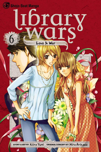 Library Wars: Love & War, Vol. 6 (Library Wars: Love & War) book cover by Kiiro Yumi