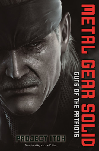 Metal Gear Solid: Guns of the Patriots (Metal Gear Solid: Guns of the Patriot) book cover by Project Itoh