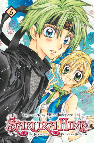 Sakura Hime: The Legend of Princess Sakura, Vol. 6 (Sakura Hime: The Legend of Princess Sakura) book cover by Arina Tanemura