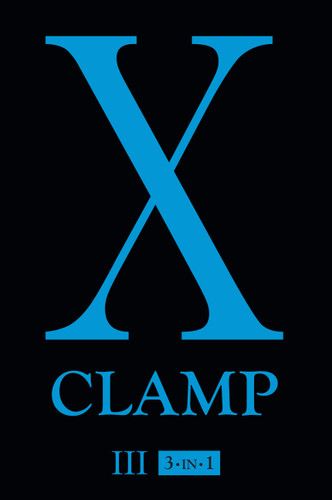 X (3-in-1 Edition), Vol. 3: Includes vols. 7, 8 & 9 (X (3-in-1 Edition)) book cover by CLAMP