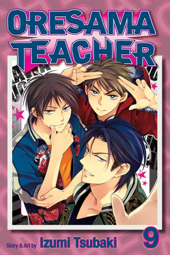 Oresama Teacher, Vol. 9 (Oresama Teacher) book cover by Izumi Tsubaki