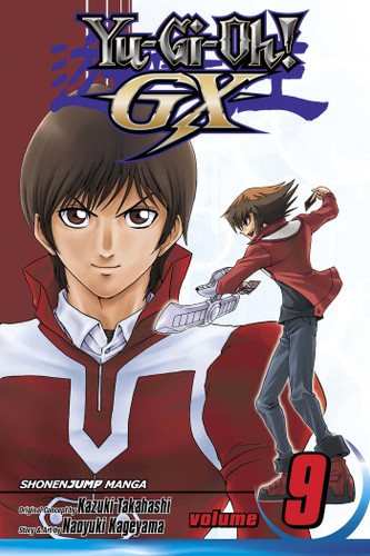 Yu-Gi-Oh! GX, Vol. 9: Battle to the Finish... (Yu-Gi-Oh! GX) book cover by Kazuki Takahashi, Naoyuki Kageyama