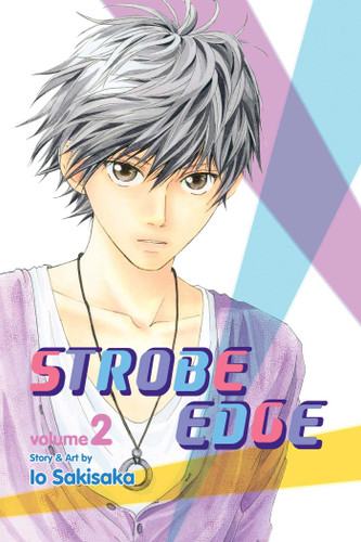 Strobe Edge, Vol. 2 (Strobe Edge) book cover by Io Sakisaka