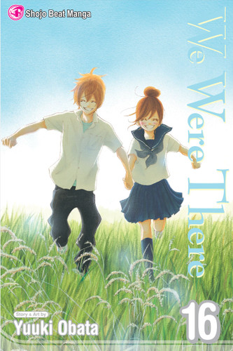 We Were There, Vol. 16: Final Volume (We Were There) book cover by Yuuki Obata