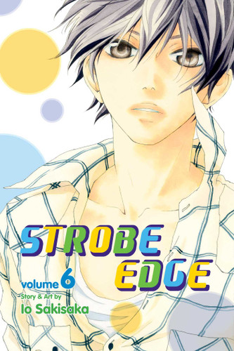 Strobe Edge, Vol. 6 (Strobe Edge) book cover by Io Sakisaka