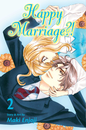 Happy Marriage?!, Vol. 2 (Happy Marriage?!) book cover by Maki Enjoji