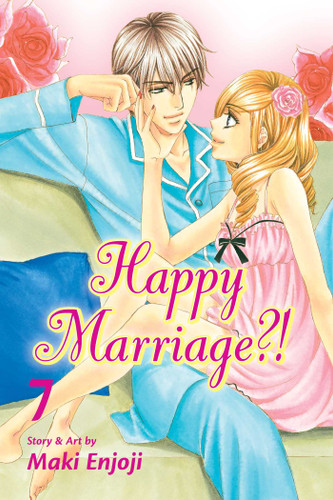 Happy Marriage?!, Vol. 7 (Happy Marriage?!) book cover by Maki Enjoji