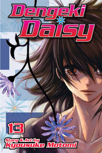Dengeki Daisy, Vol. 13 (Dengeki Daisy) book cover by Kyousuke Motomi