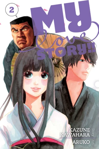My Love Story!!, Vol. 2 (My Love Story!!) book cover by Kazune Kawahara