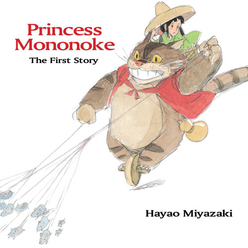 Princess Mononoke: The First Story: The First Story (Princess Mononoke) book cover by Hayao Miyazaki