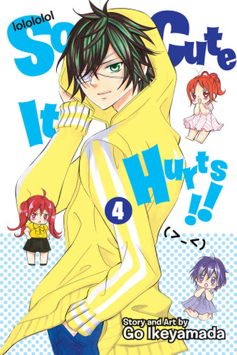 So Cute It Hurts!!, Vol. 4 (So Cute It Hurts!!) book cover by Go Ikeyamada