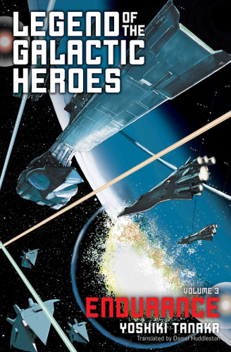 Legend of the Galactic Heroes, Vol. 3: Endurance (Legend of the Galactic Heroes) book cover by Yoshiki Tanaka