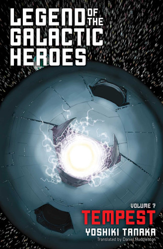 Legend of the Galactic Heroes, Vol. 7: Tempest (Legend of the Galactic Heroes) book cover by Yoshiki Tanaka