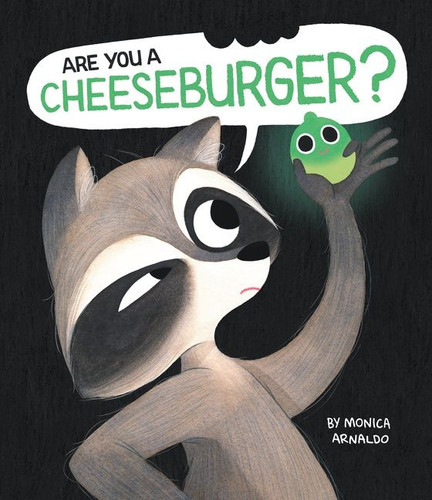 Are You a Cheeseburger? book cover by Monica Arnaldo