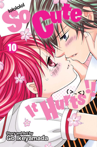 So Cute It Hurts!!, Vol. 10 (So Cute It Hurts!!) book cover by Go Ikeyamada