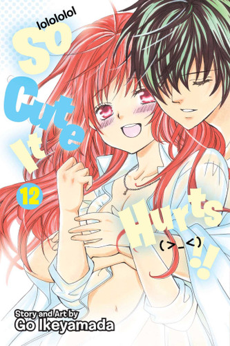 So Cute It Hurts!!, Vol. 12 (So Cute It Hurts!!) book cover by Go Ikeyamada