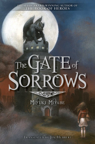 The Gate of Sorrows (The Gate of Sorrows) book cover by Miyuki Miyabe