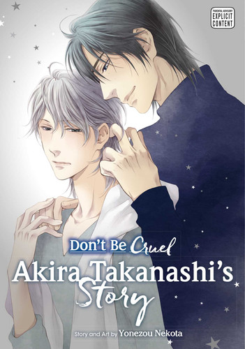 Don't Be Cruel: Akira Takanashi's Story: Akira Takanashi's Story (Don't Be Cruel: Akira Takanashi's Story) book cover by Yonezou Nekota