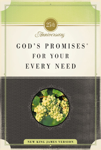 God's Promises for Your Every Need, NKJV, 25th Anniversary Edition: A Treasury of Scripture for Life book cover by Zondervan