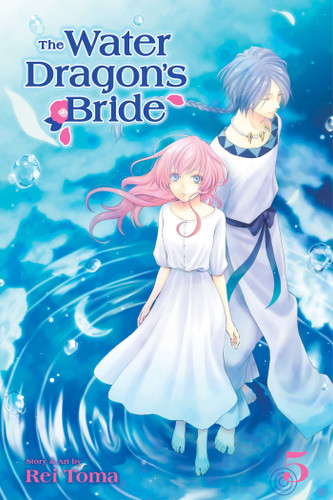 The Water Dragon's Bride, Vol. 5 (The Water Dragon's Bride) book cover by Rei Toma