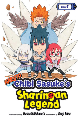 Naruto: Chibi Sasuke's Sharingan Legend, Vol. 1: Uchiha Sasuke!! (Naruto: Chibi Sasuke's Sharingan Legend) book cover by Masashi Kishimoto, Kenji Taira