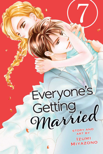 Everyone's Getting Married, Vol. 7 (Everyone's Getting Married) book cover by Izumi Miyazono