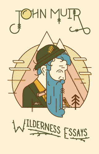 Wilderness Essays (Wilderness) book cover by John Muir