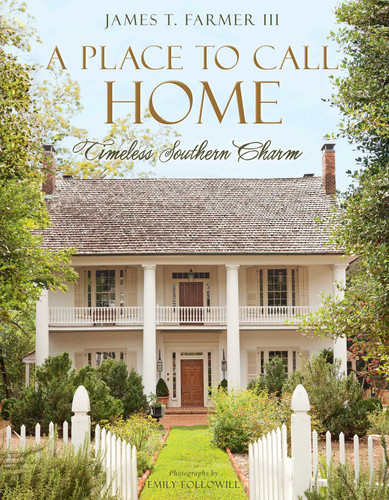 A Place to Call Home: Timeless Southern Charm (James Farmer) book cover by James T. Farmer