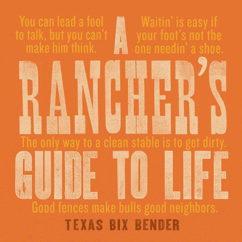 A Rancher's Guide to Life (Western Humor) book cover by Texas Bix Bender