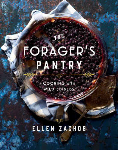 The Forager's Pantry: Cooking with Wild Edibles book cover by Ellen Zachos