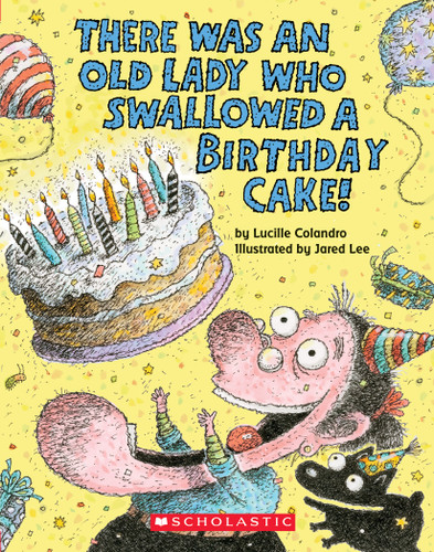 There Was an Old Lady Who Swallowed a Birthday Cake book cover by Lucille Colandro