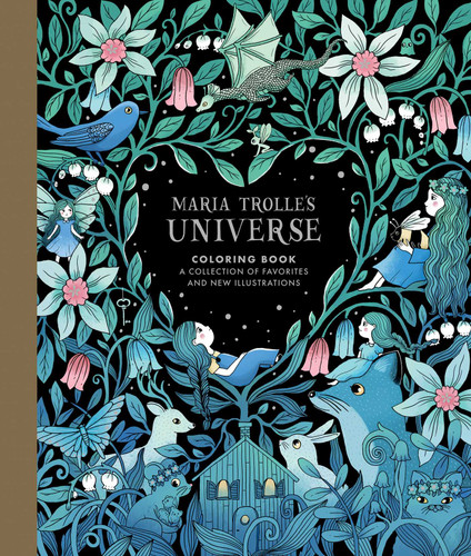 Maria Trolle's Universe Coloring Book: Hardcover adult coloring book featuring thick, high-quality paper (Maria Trolle) book cover by 