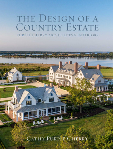 The Design of a Country Estate: Purple Cherry Architects & Interiors book cover by Cathy Purple Cherry