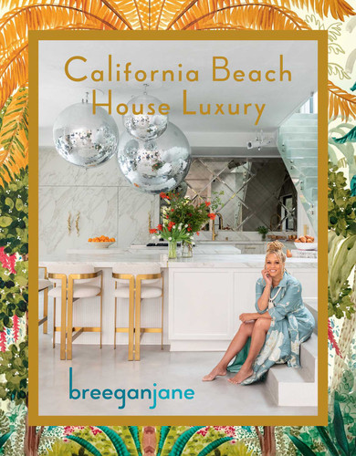 California Beach House Luxury book cover by Breegan Jane