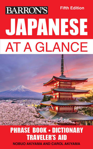 Japanese at a Glance (Barron's Foreign Language Guides) book cover by Nobuo Akiyama, Carol Akiyama